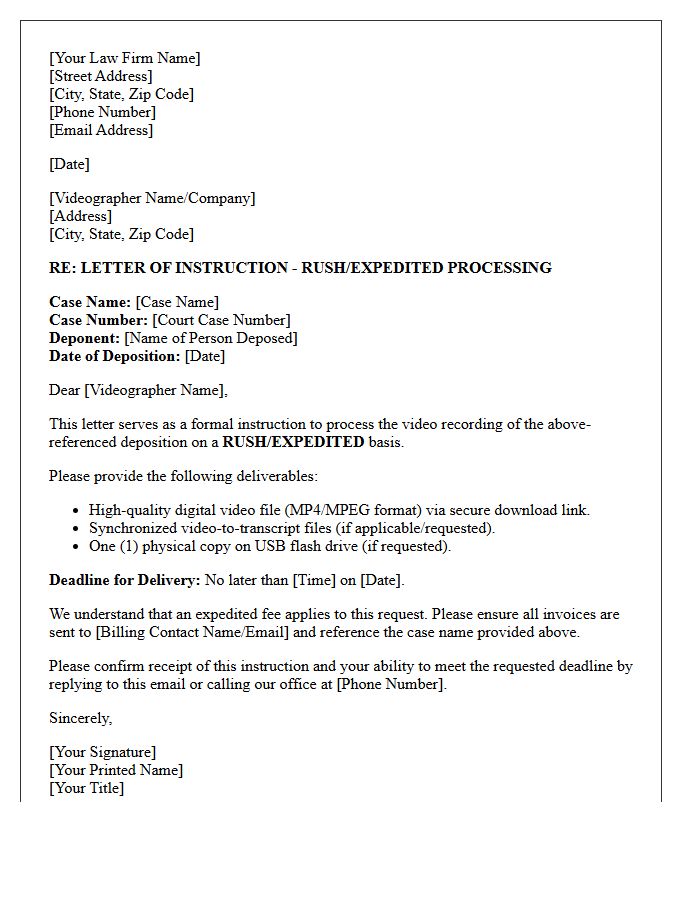Letter Of Instruction To Deposition Videographer Regarding Rush Processing And Expedited Delivery