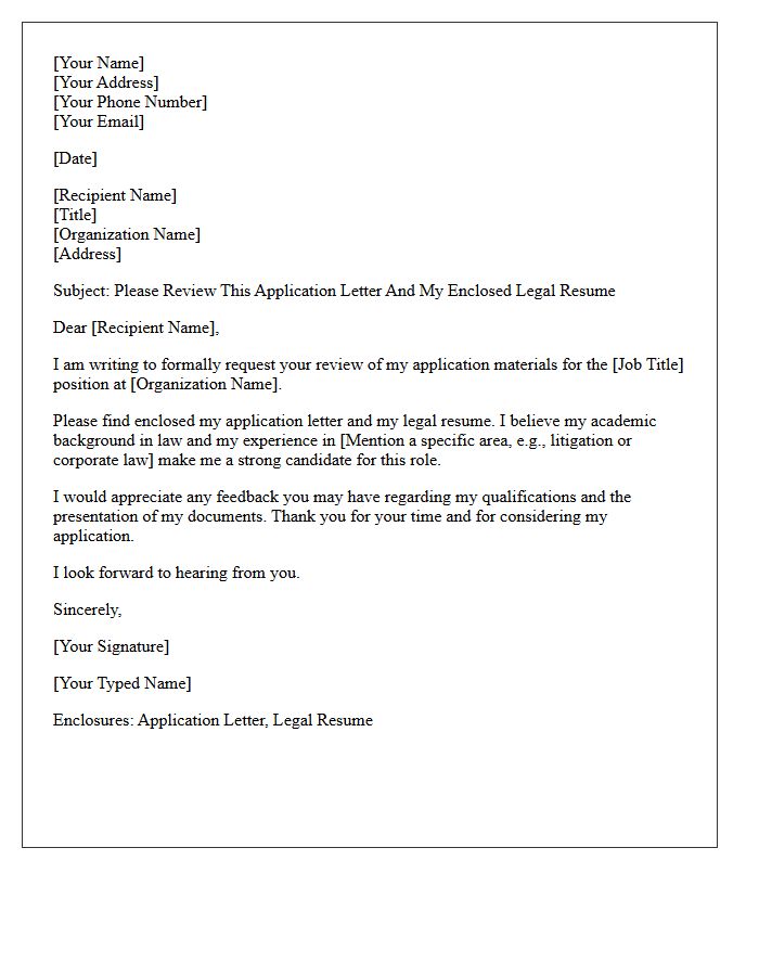 Please Review This Application Letter And My Enclosed Legal Resume
