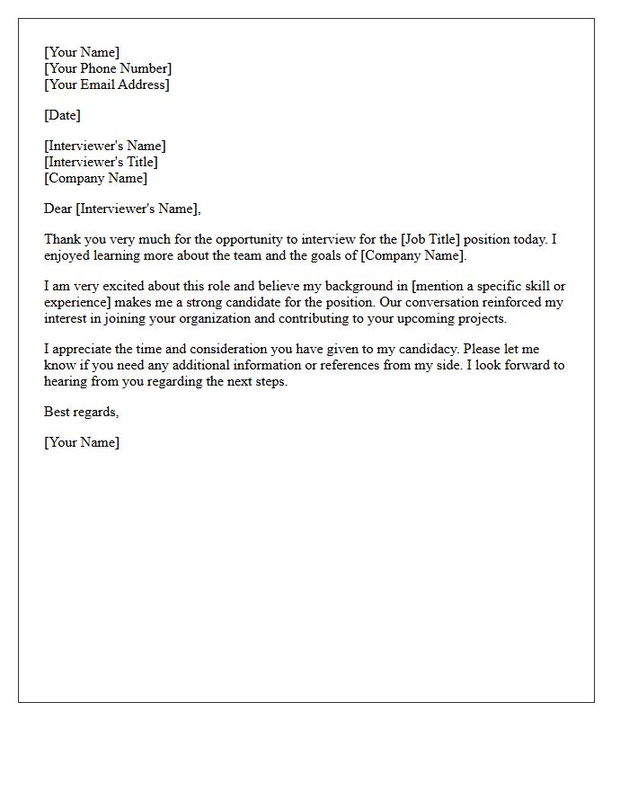 Thank You For Your Time And Consideration Of My Candidacy