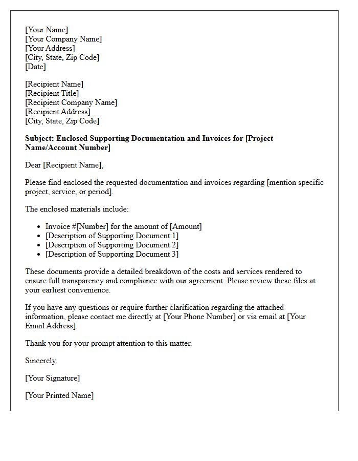 Enclosed Supporting Documentation and Invoices