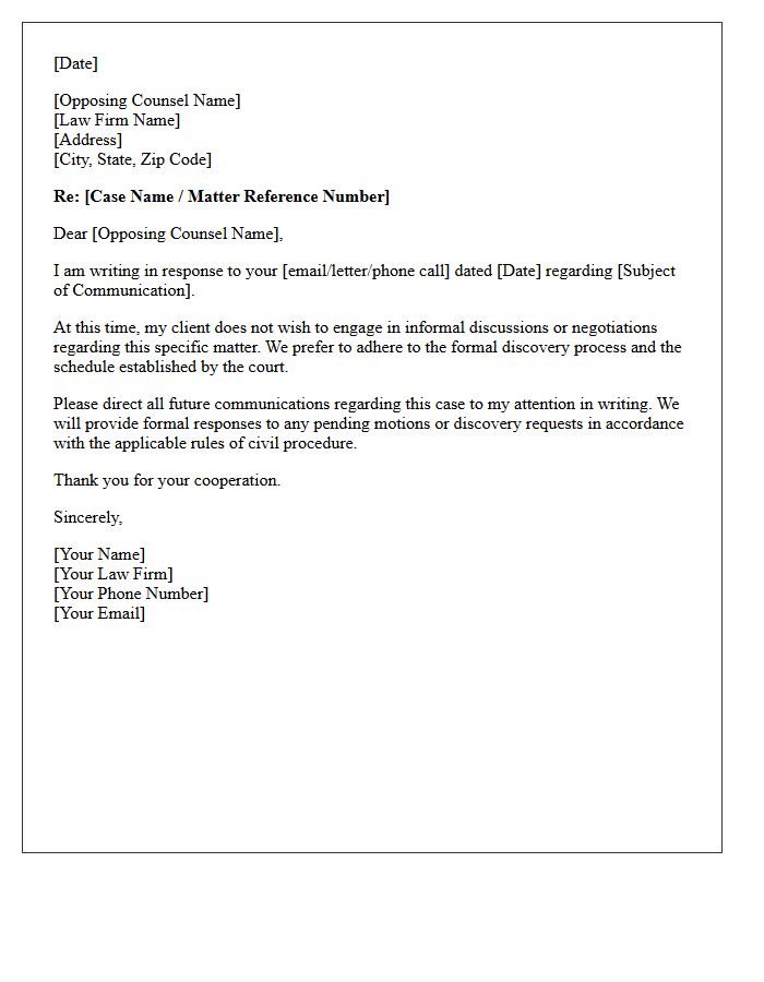 Opposing Counsel Informal Communication Non-Engagement Letter