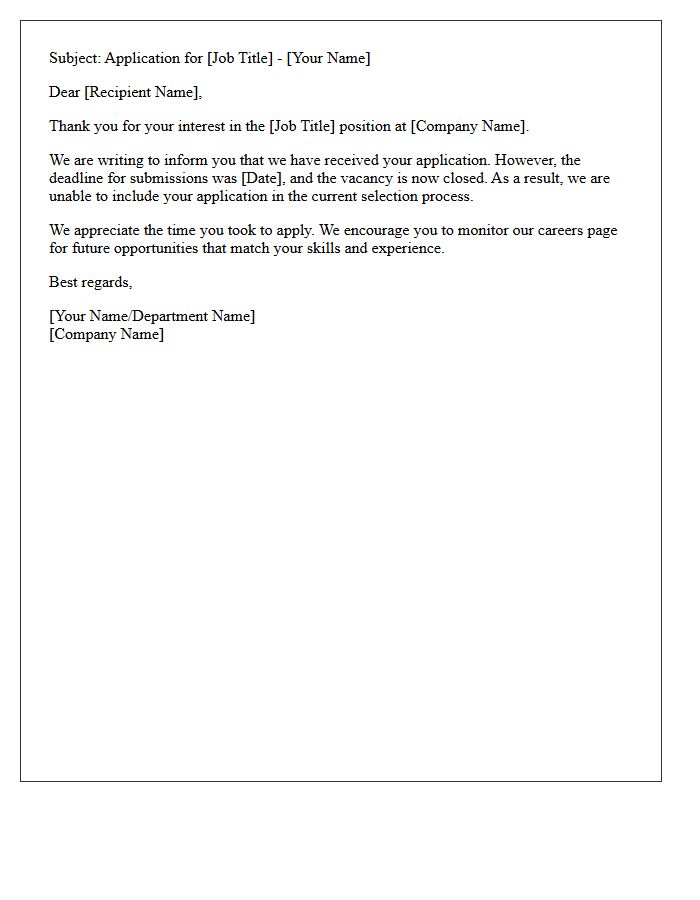 Closed Vacancy Late Submission Notification Letter
